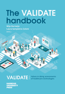 The VALIDATE handbook: An approach on the integration of values in doing assessments of health technologies