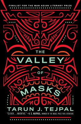 The Valley of Masks - Tejpal, Tarun J