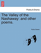 The Valley of the Nashaway: And Other Poems.