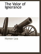 The Valor of Ignorance