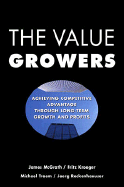 The Value Growers: Achieving Competitive Advantage Through Long-Term Growth and Profits