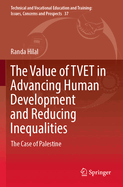 The Value of TVET in Advancing Human Development and Reducing Inequalities: The Case of Palestine