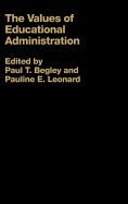 The Values of Educational Administration: A Book of Readings