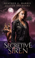 The Vampire and the Case of the Secretive Siren: An Urban Fantasy Novel