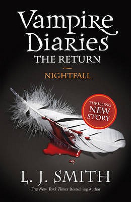 The Vampire Diaries: Nightfall: Book 5 - Smith, L.J.