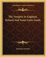 The Vampire in England, Ireland and Some Latin Lands
