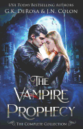 The Vampire Prophecy: The Complete Collection