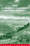 The Variable Contrast Printing Manual