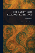 The Varieties of Religious Experience