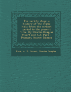 The Variety Stage; A History of the Music Halls from the Earliest Period to the Present Time. by Charles Douglas Stuart and A.J. Park