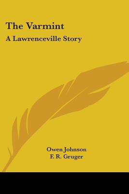 The Varmint: A Lawrenceville Story - Johnson, Owen