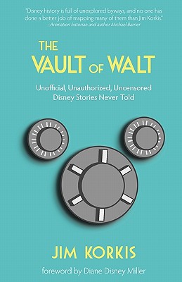 The Vault of Walt - Korkis, Jim