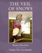 The Veil of Snows - Helprin, Mark