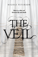 The Veil: There is a thin veil between life and death