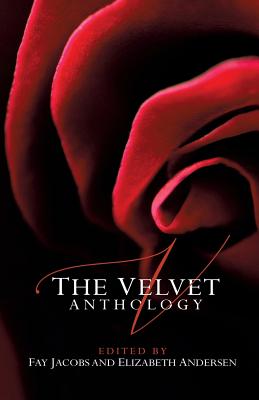 The Velvet Anthology - Jacobs, Fay (Editor), and Andersen, Elizabeth (Editor)