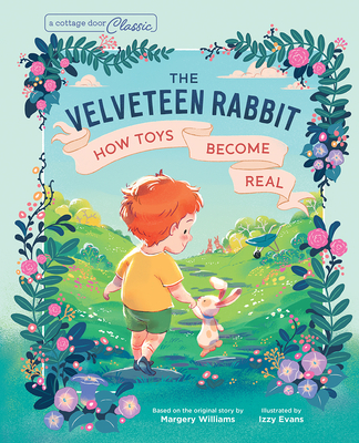 The Velveteen Rabbit - Williams, Margery, and Cottage Door Press (Editor)