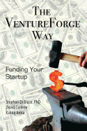 The VentureForge Way: Funding Your Startup