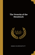 The Veracity of the Hexateuch