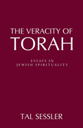 The Veracity of Torah: Essays in Jewish Spirituality