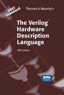 The Verilog Hardware Description Language - Thomas, Donald E., and Moorby, Philip R.