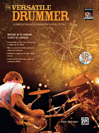 The Versatile Drummer: A Complete Course in a Variety of Musical Styles, Book & CD