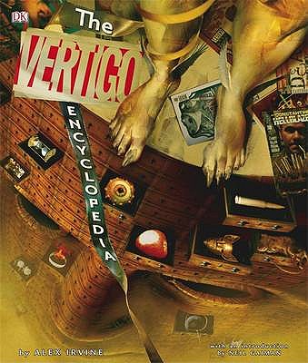 The Vertigo Encyclopedia - Irvine, Alex, and Dougall, Alastair (Editor)