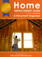 The Very Best Home Improvement Guide & Document Organizer