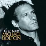 The Very Best of Michael Bolton - Michael Bolton