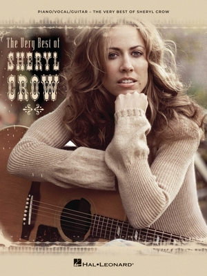 The Very Best of Sheryl Crow Songbook for Piano/Vocal/Guitar - Crow, Sheryl