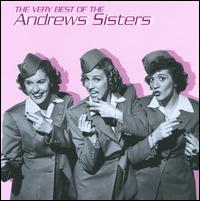 The Very Best of the Andrews Sisters [Universal/Spectrum] - The Andrews Sisters