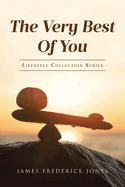 The Very Best of You: Lifestyle Collection Series