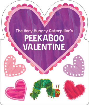 The Very Hungry Caterpillar's Peekaboo Valentine - 