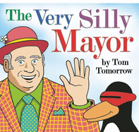 The Very Silly Mayor