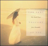 The Very Thought of You - North Star Jazz Ensemble