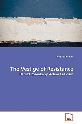 The Vestige of Resistance - Kim, Hee-Young