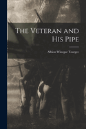 The Veteran and His Pipe