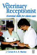 The Veterinary Receptionist: Essential Skills for Client Care