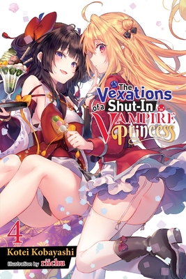 The Vexations of a Shut-In Vampire Princess, Vol. 4 (Light Novel) - Kobayashi, Kotei, and Riichu, and Avila, Sergio (Translated by)
