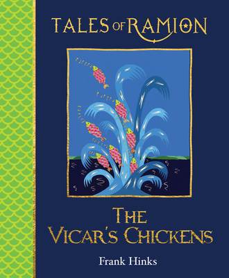 The Vicar's Chickens: Tales of Ramion - 