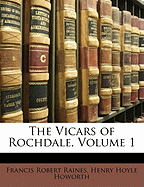 The Vicars of Rochdale, Volume 1