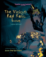 The Vicious Red Relic, Love: A Fabulist Memoir