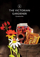 The Victorian Gardener