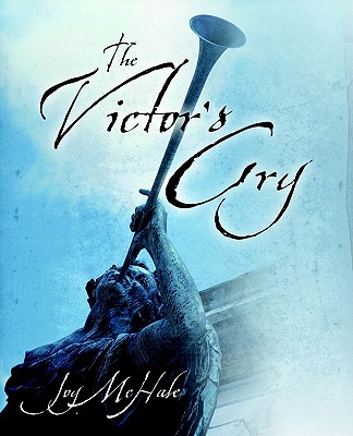 The Victor's Cry - McHale, Joy