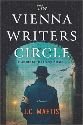The Vienna Writers Circle: A Historical Fiction Novel - Maetis, J C