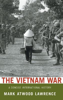 The Vietnam War - Lawrence, Mark Atwood