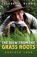 The View from the Grass Roots - Another Look