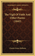 The Vigil of Faith and Other Poems (1842)
