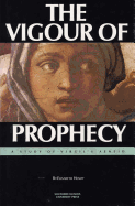 The Vigour of Prophecy: A Study of Virgil's Aeneid