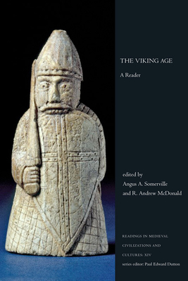 The Viking Age: A Reader, First Edition - Somerville, Angus A (Editor), and McDonald, R Andrew (Editor)