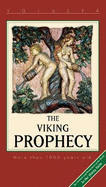 The Viking Prophecys: More than 1000 years old